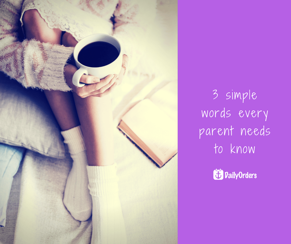 3 Magic Words Every Parent Needs to Know